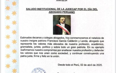 Saludo Institucional de la JUDECAP por el Día del Abogado Peruano