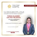 Saludo institucional al Dr Tomás Aladino Gálvez