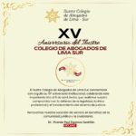Aniversario Ilustre Colegio de Abogados de Lima Sur