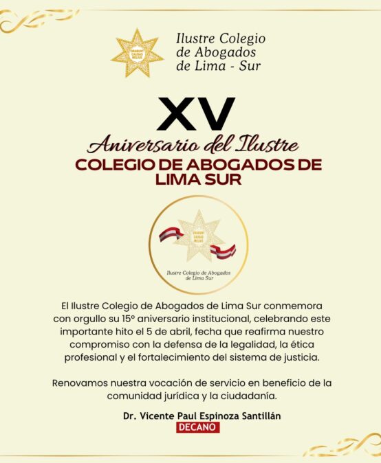 Aniversario Ilustre Colegio de Abogados de Lima Sur