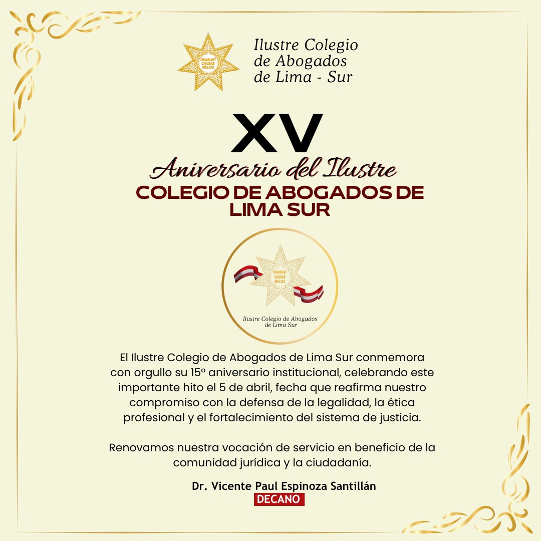 Aniversario Ilustre Colegio de Abogados de Lima Sur