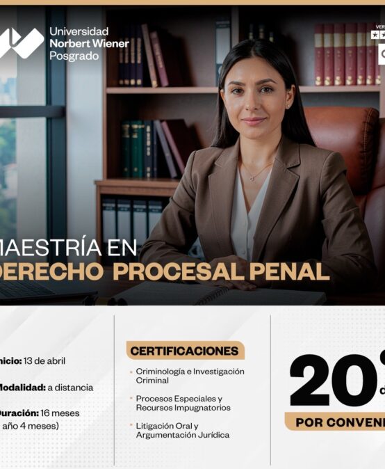 Maestría en Derecho Procesal Penal Universidad Privada Norbert Wiener